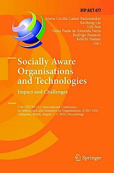 Socially Aware Organisations and Technologies. Impact and Challenges