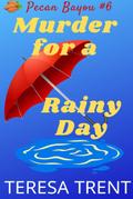 Murder for a Rainy Day (Pecan Bayou, #6)