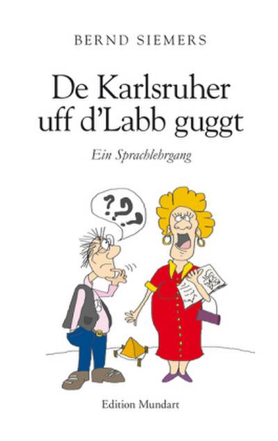 De Karlsruher uff d’Labb guggt