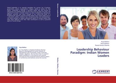 Leadership Behaviour Paradigm: Indian Women Leaders