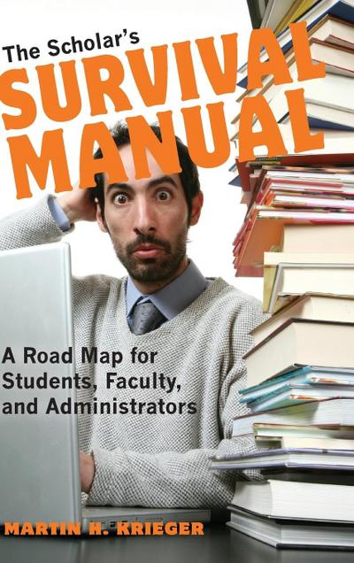 The Scholar’s Survival Manual