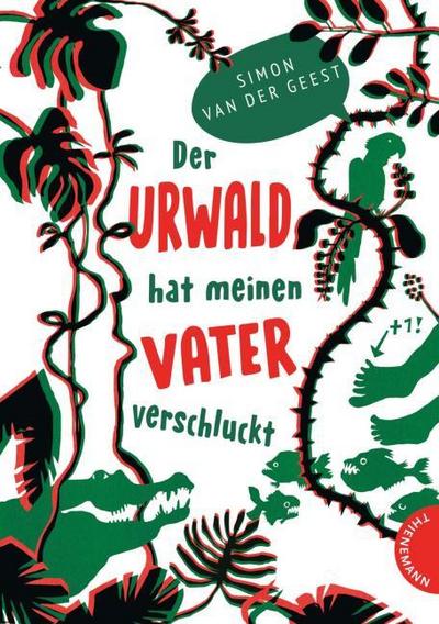 Der Urwald hat meinen Vater verschluckt