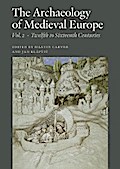 The Archaeology of Medieval Europe, Vol. 2