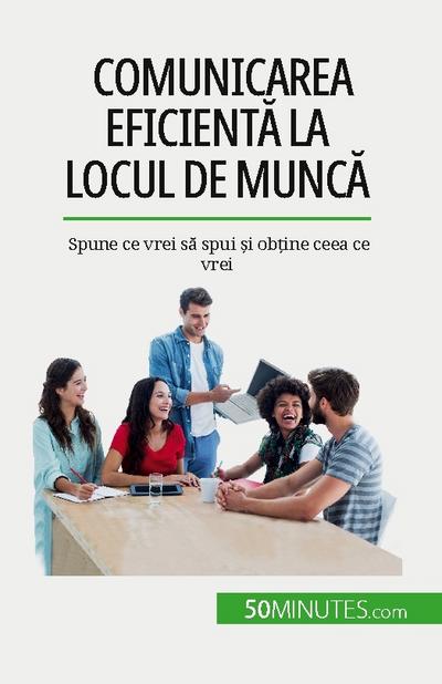 Comunicarea eficient¿ la locul de munc¿