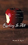 Risking It All