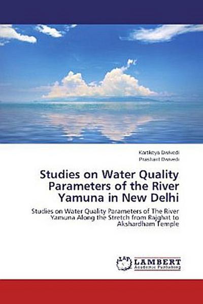 Studies on Water Quality Parameters of the River Yamuna in New Delhi