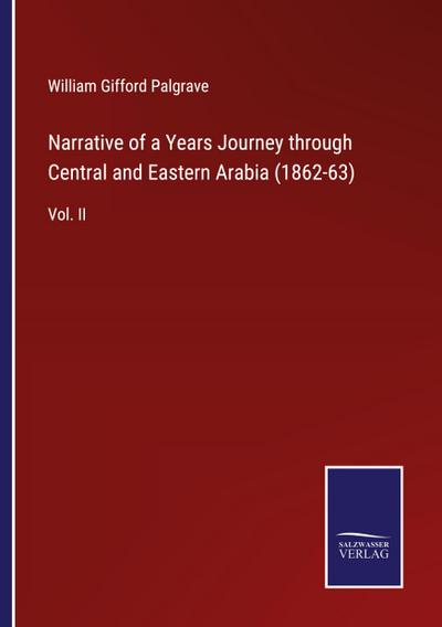 Narrative of a Years Journey through Central and Eastern Arabia (1862-63)
