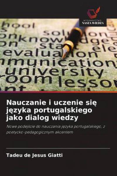 Nauczanie i uczenie si¿ j¿zyka portugalskiego jako dialog wiedzy