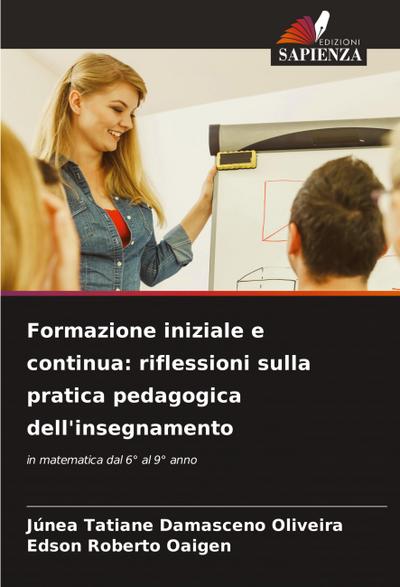 Formazione iniziale e continua: riflessioni sulla pratica pedagogica dell’insegnamento