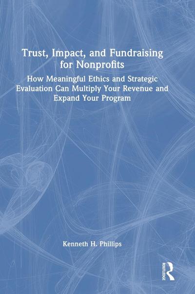Trust, Impact, and Fundraising for Nonprofits