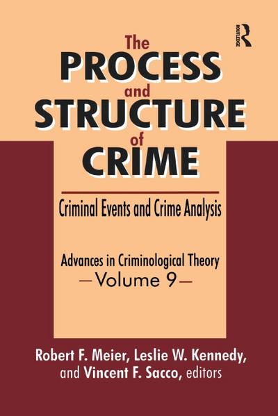 The Process and Structure of Crime