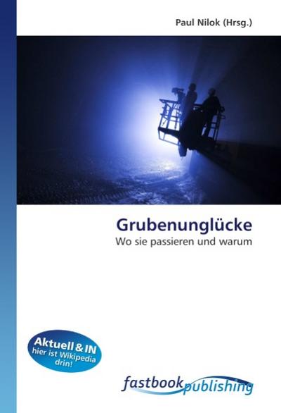 Grubenunglücke - Paul Nilok