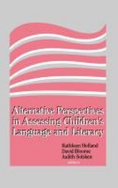 Alternative Perspectives in Assessing Children’s Language and Literacy