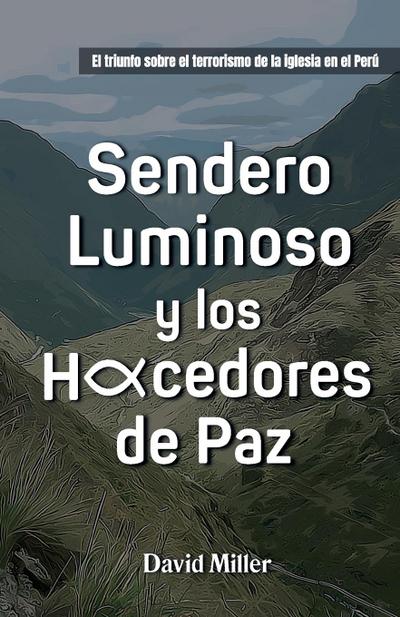 Sendero Luminoso y Los Hacedores de Paz