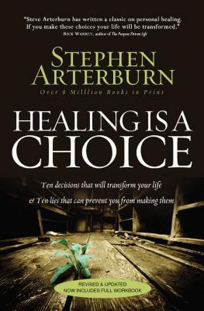 The Healing Is a Choice