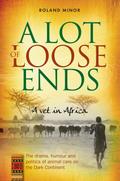 A Lot of Loose Ends - A Vet in Africa