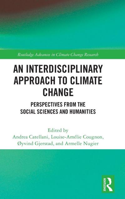 An Interdisciplinary Approach to Climate Change