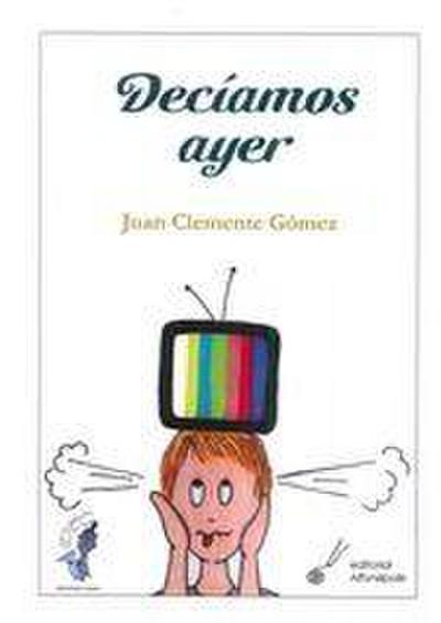 Decíamos ayer