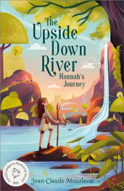 Upside Down River: Hannah’s Journey