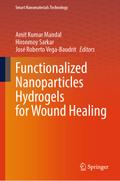 Functionalized Nanoparticles Hydrogels for Wound Healing