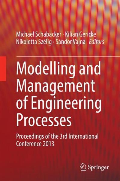 Modelling and Management of Engineering Processes