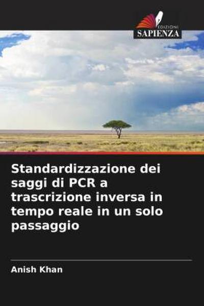 Standardizzazione dei saggi di PCR a trascrizione inversa in tempo reale in un solo passaggio