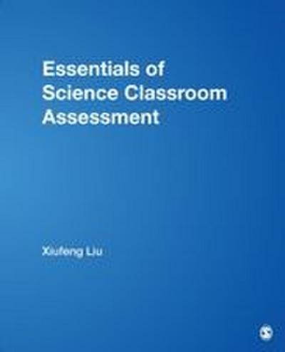 Essentials of Science Classroom Assessment