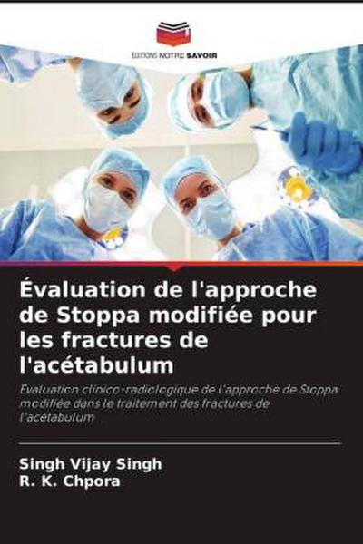 Évaluation de l’approche de Stoppa modifiée pour les fractures de l’acétabulum