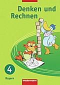 Denken und Rechnen - Ausgabe 2005 für Grundschulen in Bayern: Schülerband 4