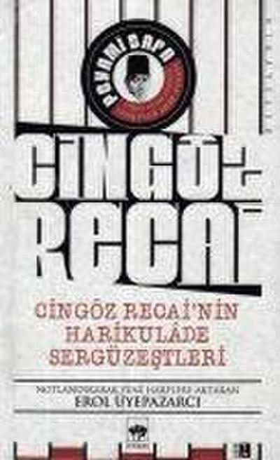 Cingöz Recainin Harikulade Sergüzestleri