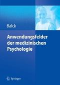 Anwendungsfelder der medizinischen Psychologie von Friedrich Balck | Ebook
