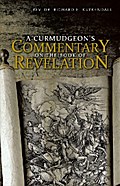 A Curmudgeon’S Commentary on the Book of Revelation