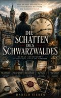 Die Schatten des Schwarzwaldes