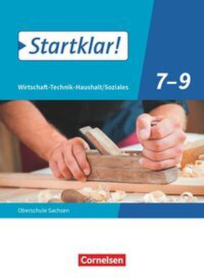 Startklar! - Wirtschaft-Technik-Haushalt/Soziales - Sachsen - Ausgabe 2020 - 7.-9. Schuljahr