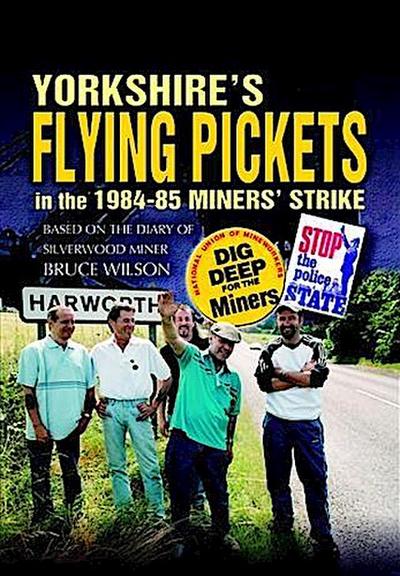 Yorkshire’s Flying Pickets