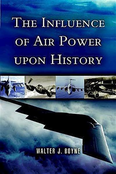 Influence of Air Power Upon History
