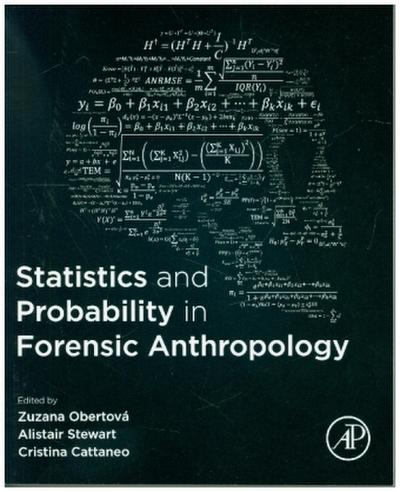 Statistics and Probability in Forensic Anthropology