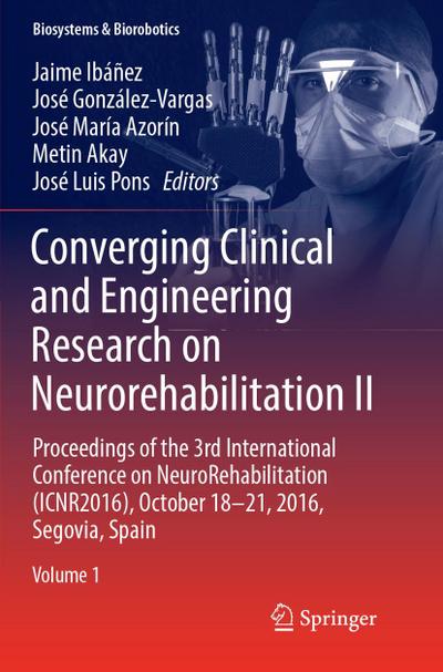 Converging Clinical and Engineering Research on Neurorehabilitation II