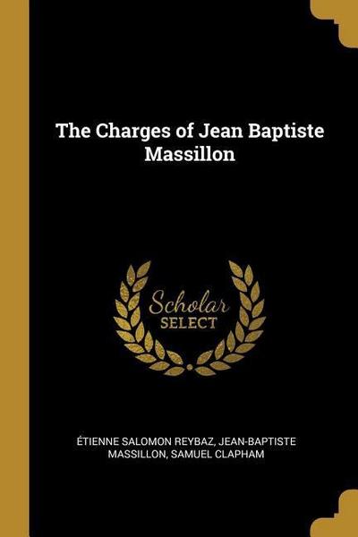 The Charges of Jean Baptiste Massillon