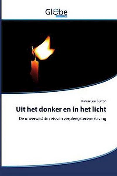 Uit het donker en in het licht