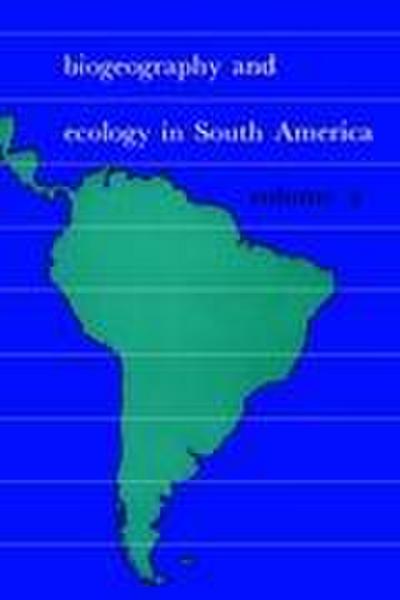Biogeography and Ecology in South-America. Volume II - E. J. Fittkau