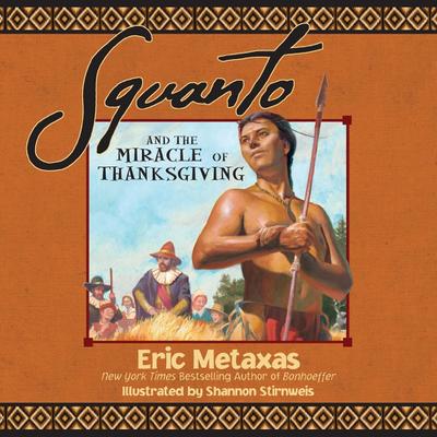Squanto and the Miracle of Thanksgiving | Softcover