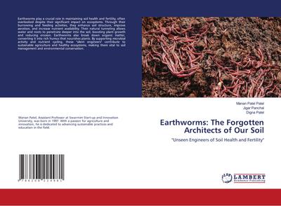 Earthworms: The Forgotten Architects of Our Soil