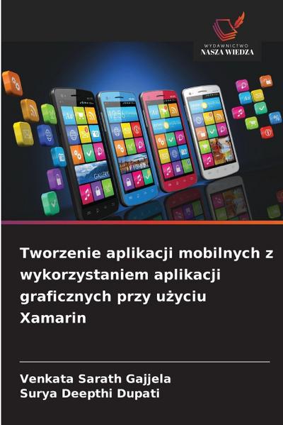 Tworzenie aplikacji mobilnych z wykorzystaniem aplikacji graficznych przy u&#380;yciu Xamarin