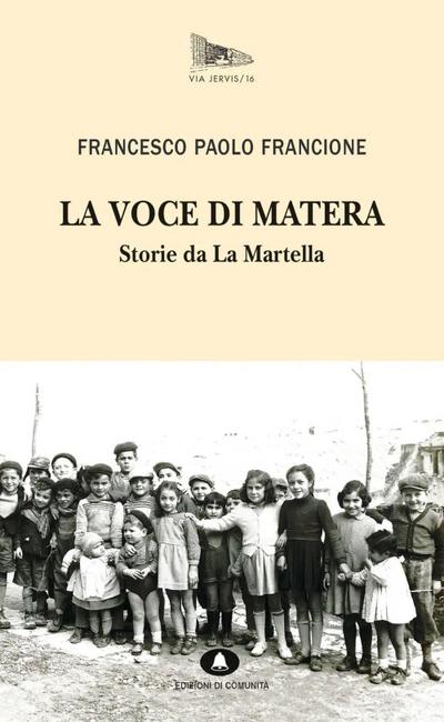 La voce di Matera. Storie da La Martella
