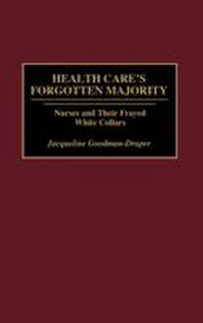Health Care’s Forgotten Majority