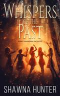 Whispers of the Past