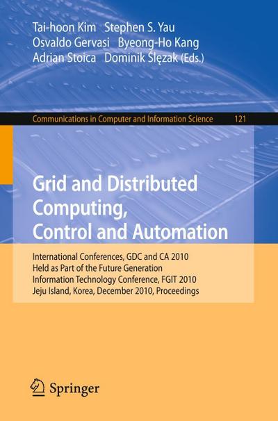 Grid and Distributed Computing, Control and Automation