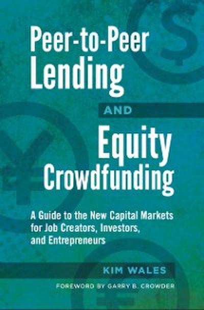 Peer-to-Peer Lending and Equity Crowdfunding