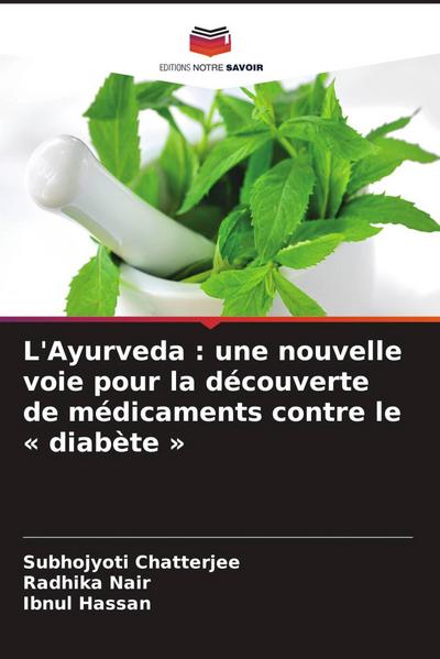 L’Ayurveda : une nouvelle voie pour la découverte de médicaments contre le ’ diabète ’